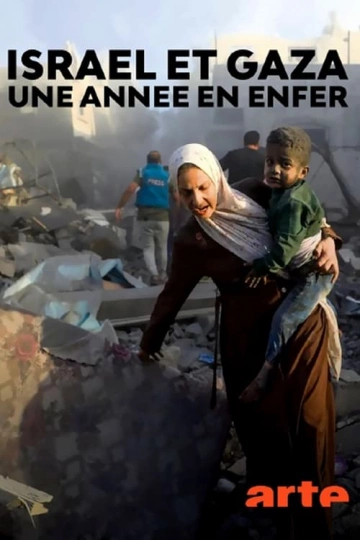 Israël et Gaza, une année en enfer