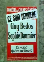 GUY BEDOS & SOPHIE DAUMIER - Ce n'est qu'un au revoir