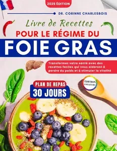 Livre de Recettes pour le Régime du Foie Gras