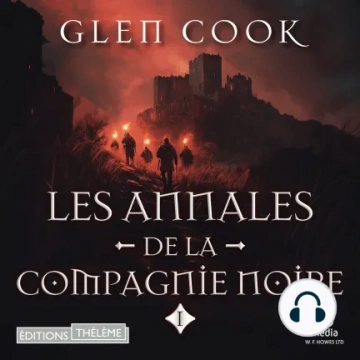 Les Annales de la Compagnie noire 1 - La Compagnie noire Glen Cook