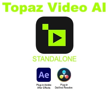 Topaz Video AI v5.2.3 x64 + Plugin After Effects et DaVinci Resolve Studio