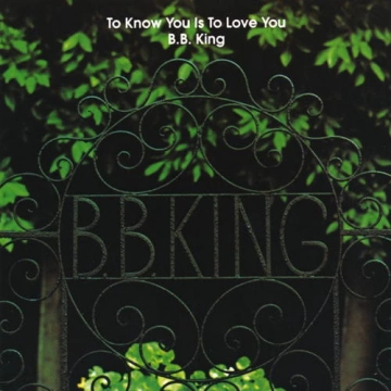 B.B. King-To Know You Is To Love You