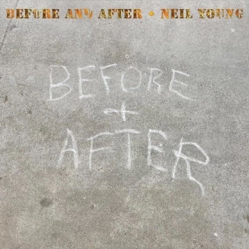 Neil Young - Before and After